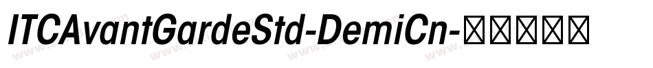 ITCAvantGardeStd-DemiCn字体转换