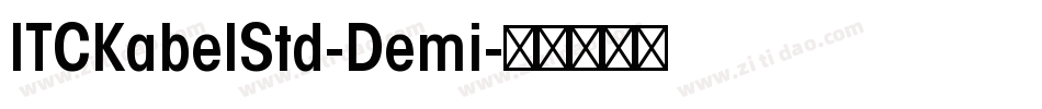 ITCKabelStd-Demi字体转换