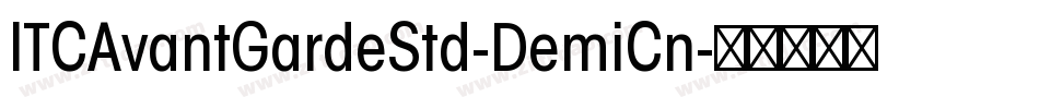 ITCAvantGardeStd-DemiCn字体转换