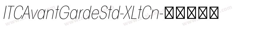 ITCAvantGardeStd-XLtCn字体转换