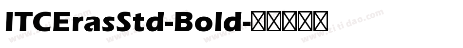 ITCErasStd-Bold字体转换