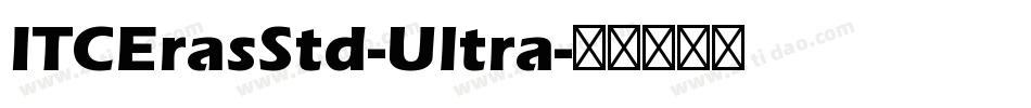 ITCErasStd-Ultra字体转换