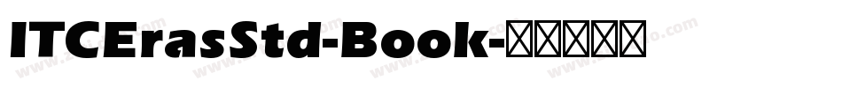 ITCErasStd-Book字体转换