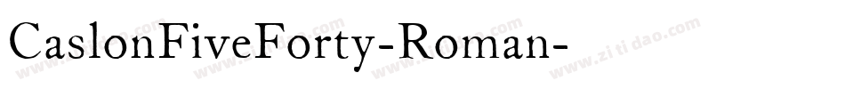 CaslonFiveForty-Roman字体转换