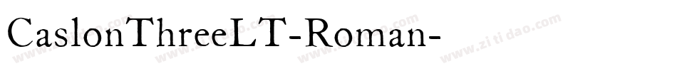 CaslonThreeLT-Roman字体转换