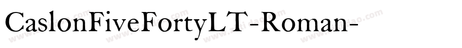 CaslonFiveFortyLT-Roman字体转换