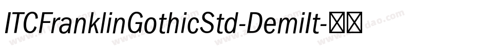 ITCFranklinGothicStd-DemiIt字体转换