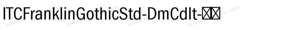 ITCFranklinGothicStd-DmCdIt字体转换