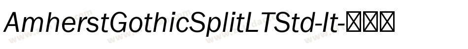 AmherstGothicSplitLTStd-It字体转换