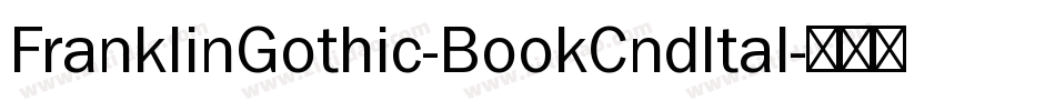 FranklinGothic-BookCndItal字体转换