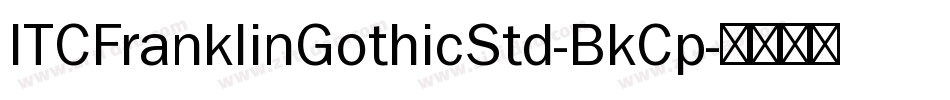 ITCFranklinGothicStd-BkCp字体转换