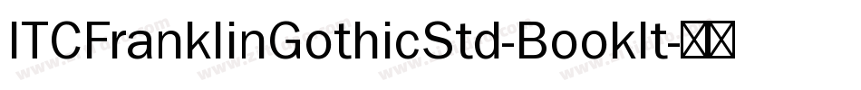 ITCFranklinGothicStd-BookIt字体转换