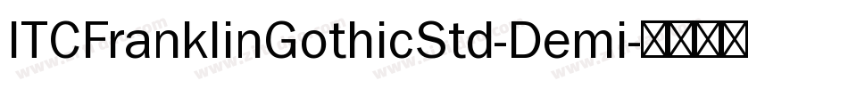 ITCFranklinGothicStd-Demi字体转换