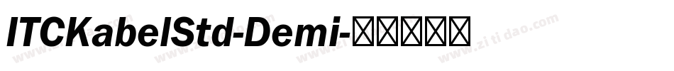 ITCKabelStd-Demi字体转换