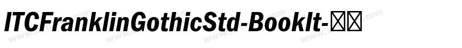 ITCFranklinGothicStd-BookIt字体转换
