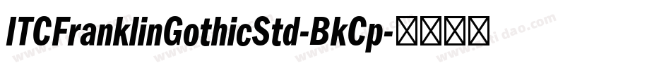 ITCFranklinGothicStd-BkCp字体转换