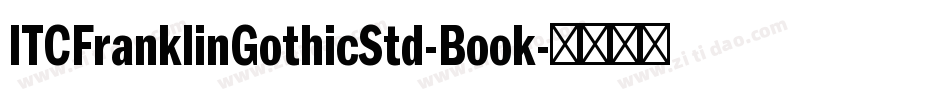 ITCFranklinGothicStd-Book字体转换