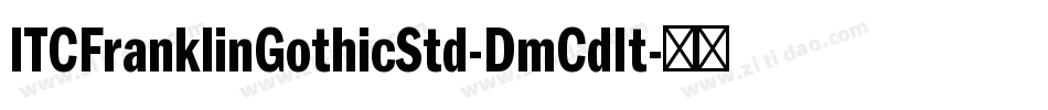 ITCFranklinGothicStd-DmCdIt字体转换