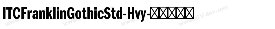 ITCFranklinGothicStd-Hvy字体转换