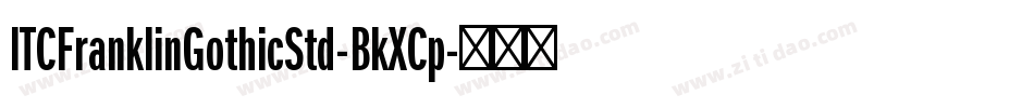 ITCFranklinGothicStd-BkXCp字体转换