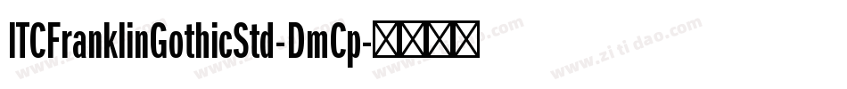 ITCFranklinGothicStd-DmCp字体转换