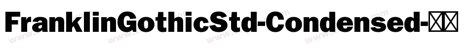 FranklinGothicStd-Condensed字体转换