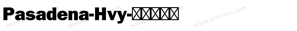 Pasadena-Hvy字体转换