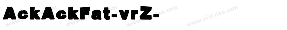 AckAckFat-vrZ字体转换
