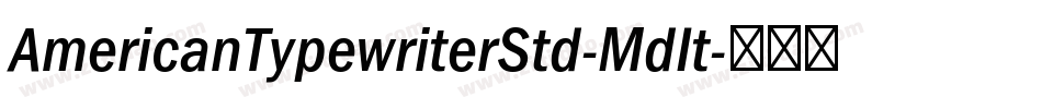 AmericanTypewriterStd-MdIt字体转换