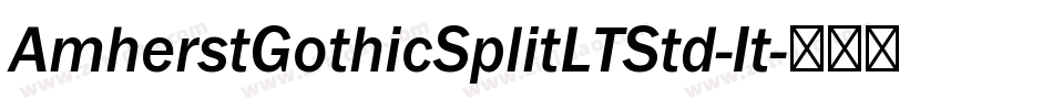 AmherstGothicSplitLTStd-It字体转换
