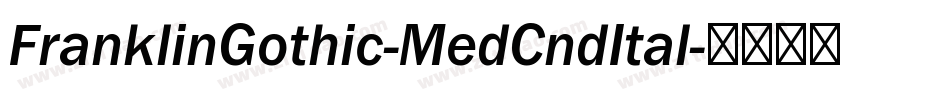FranklinGothic-MedCndItal字体转换