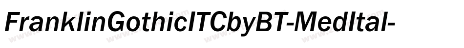 FranklinGothicITCbyBT-MedItal字体转换