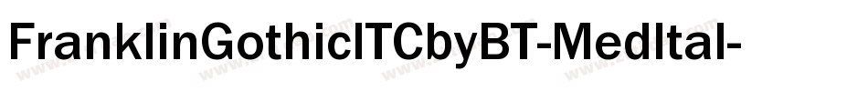 FranklinGothicITCbyBT-MedItal字体转换