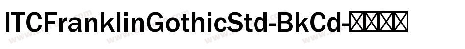 ITCFranklinGothicStd-BkCd字体转换