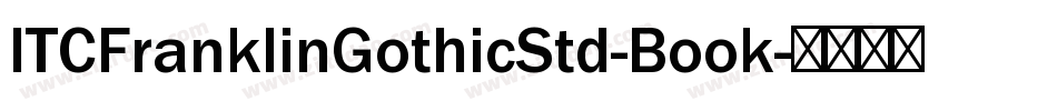 ITCFranklinGothicStd-Book字体转换