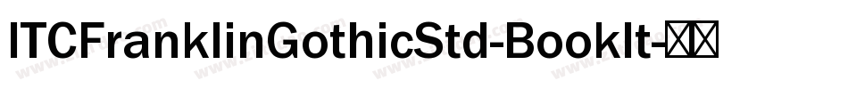 ITCFranklinGothicStd-BookIt字体转换
