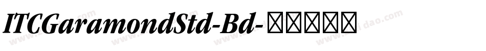 ITCGaramondStd-Bd字体转换