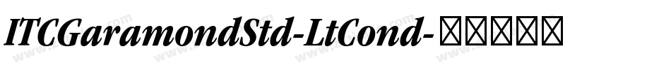 ITCGaramondStd-LtCond字体转换