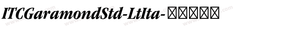 ITCGaramondStd-LtIta字体转换