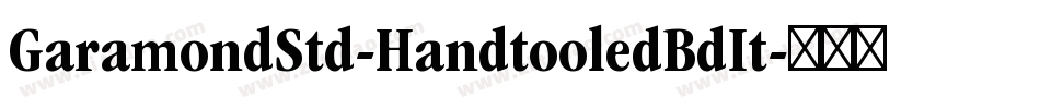 GaramondStd-HandtooledBdIt字体转换