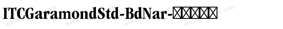 ITCGaramondStd-BdNar字体转换