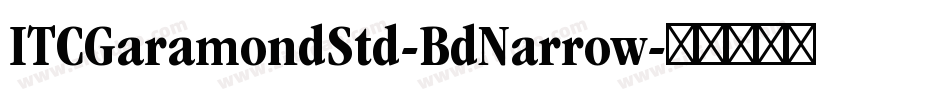 ITCGaramondStd-BdNarrow字体转换