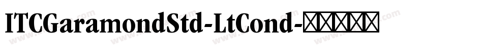 ITCGaramondStd-LtCond字体转换