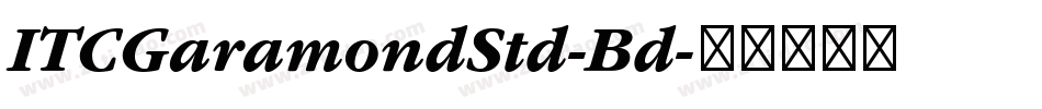 ITCGaramondStd-Bd字体转换