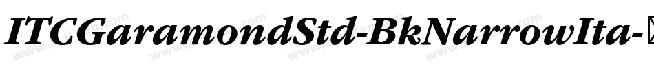 ITCGaramondStd-BkNarrowIta字体转换