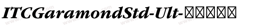 ITCGaramondStd-Ult字体转换