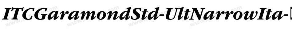 ITCGaramondStd-UltNarrowIta字体转换