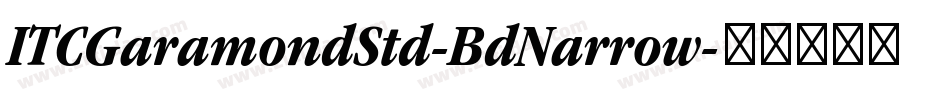 ITCGaramondStd-BdNarrow字体转换
