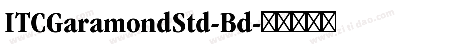 ITCGaramondStd-Bd字体转换