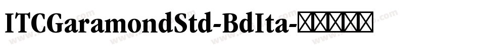 ITCGaramondStd-BdIta字体转换